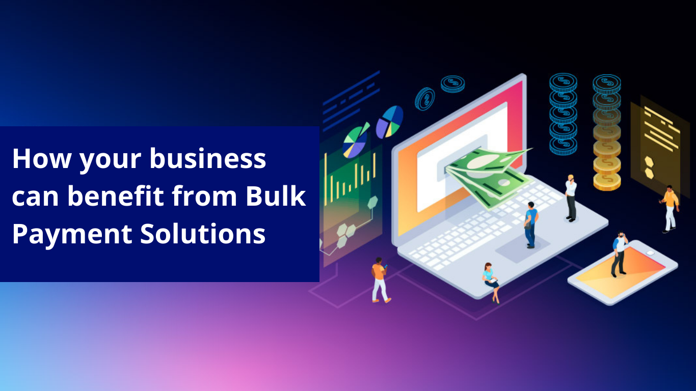 Why Businesses Need Bulk Payment Solutions (1)